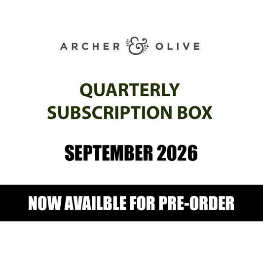 Archer & Olive - Quarterly Subscription SEPTEMBER 2026 Box - PRE ORDER