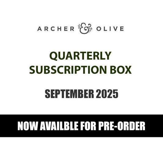Archer & Olive - Quarterly Subscription Box