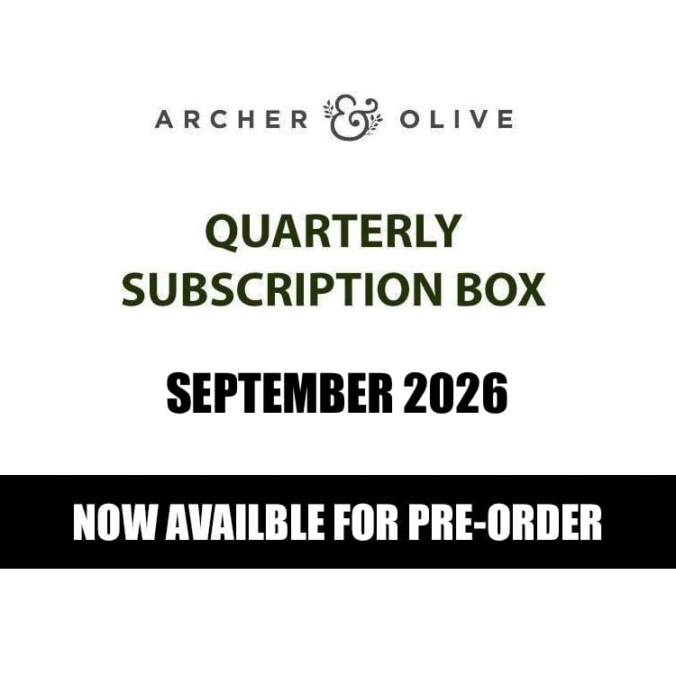 Archer & Olive - Quarterly Subscription SEPTEMBER 2026 Box - PRE ORDER